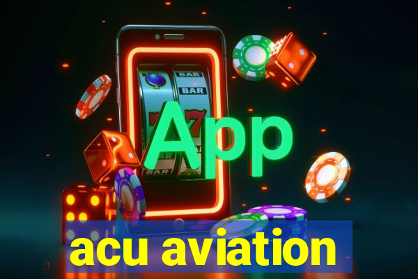 acu aviation